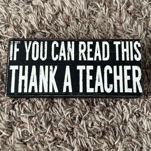 If You Can Read This Thank A Teacher Wooden Sign
